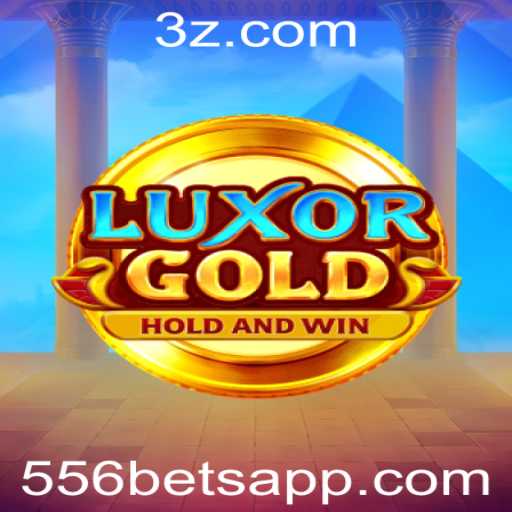 LuxorGold: Explorando o Universo de Apostas com 556 Bet